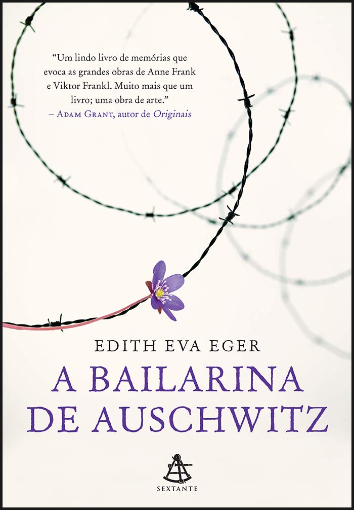 Livro A bailarina de Auschwitz do autor Edith Eva Eger