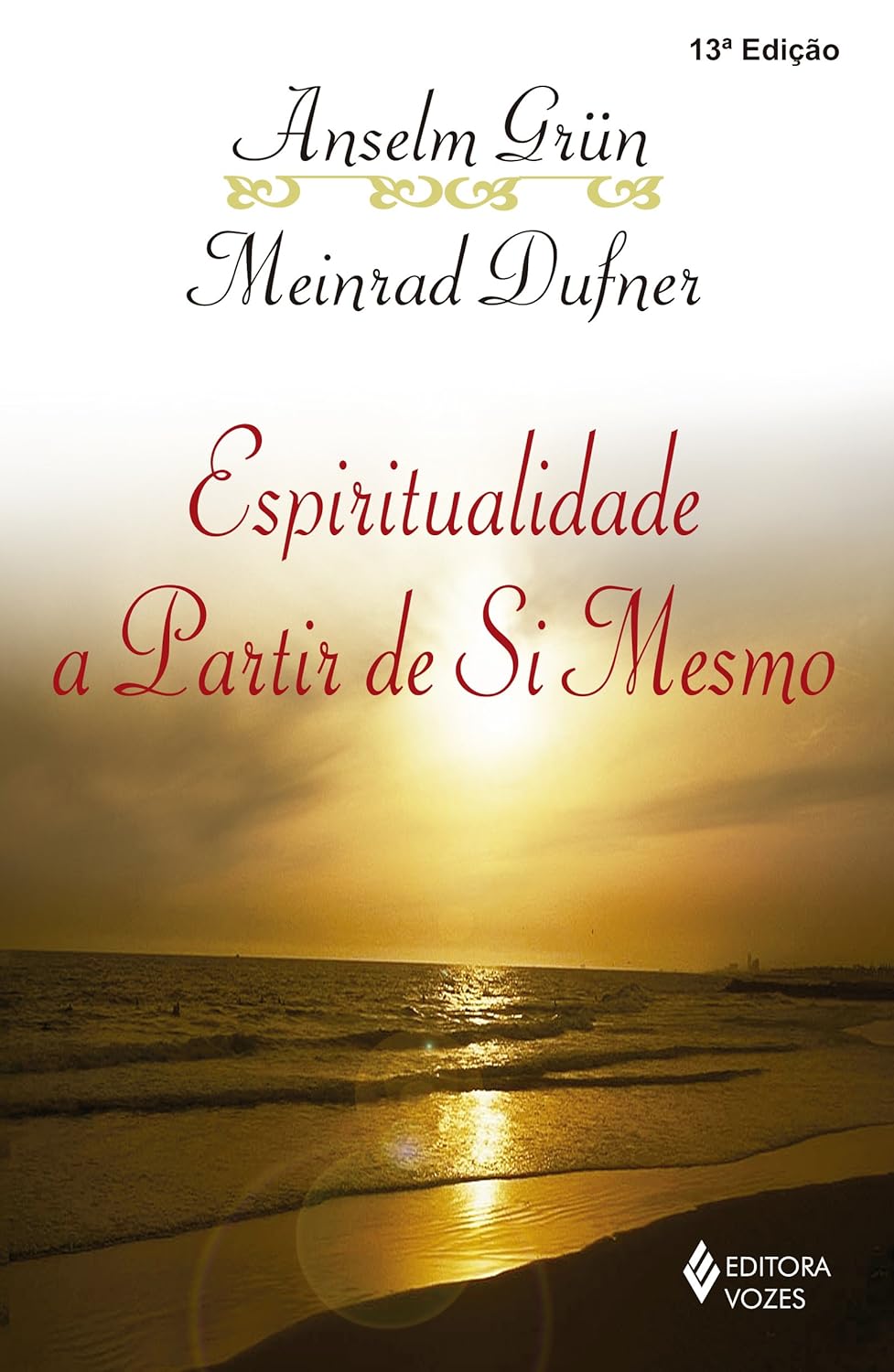 Livro Espiritualidade a partir de si mesmo do autor Anselm Gr&uuml;n