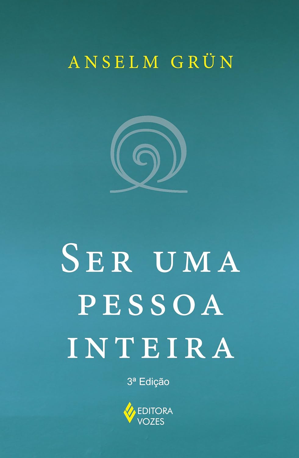 Livro Ser uma pessoa inteira do autor Anselm Gr&uuml;n