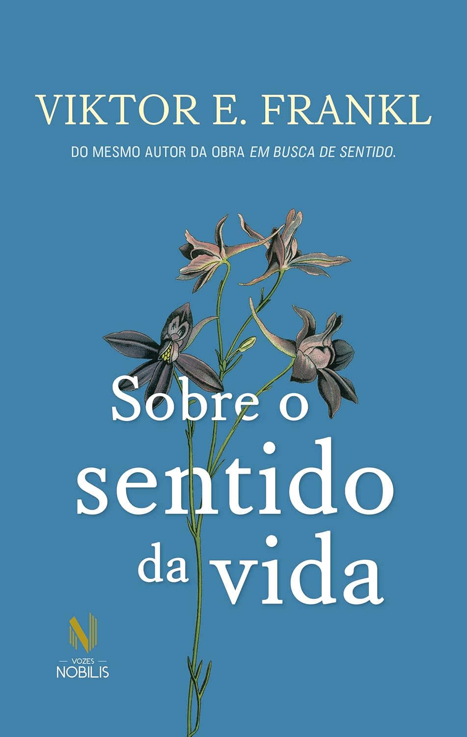 Livro Sobre o Sentido da Vida do autor Viktor Frankl
