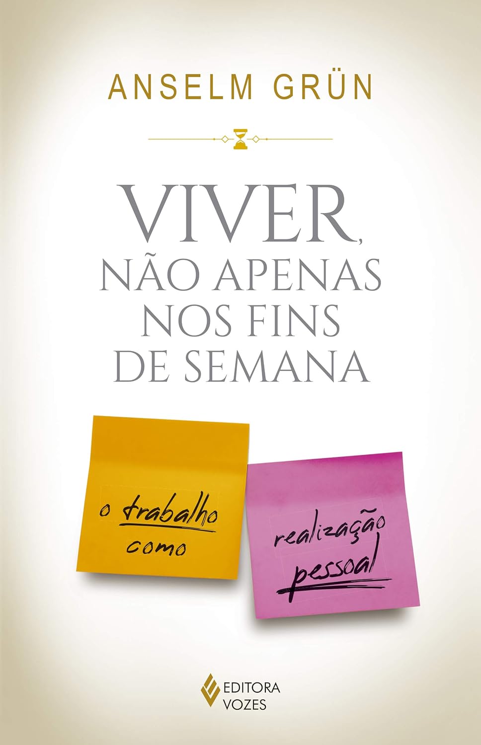 Livro Viver n&atilde;o apenas nos fins de semana do autor Anselm Gr&uuml;n